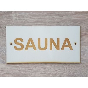 Aufschrift Sauna 20 cm auf dem Schild gelasert