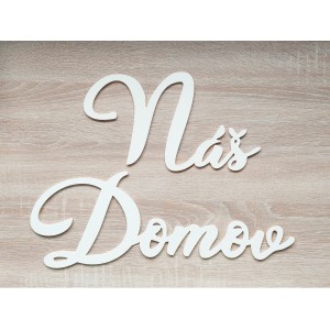 Wooden sign - Our home 70 cm