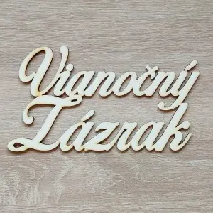 Drevený nápis Vianočný zázrak 20cm