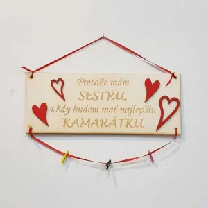 Drevená tabuľka 30x11cm Sestra - kamarátka farba červená